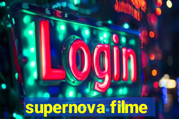 supernova filme